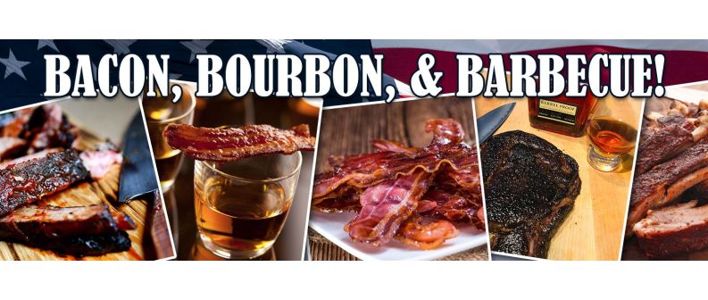 Bacon, Bourbon, & Barbecue!